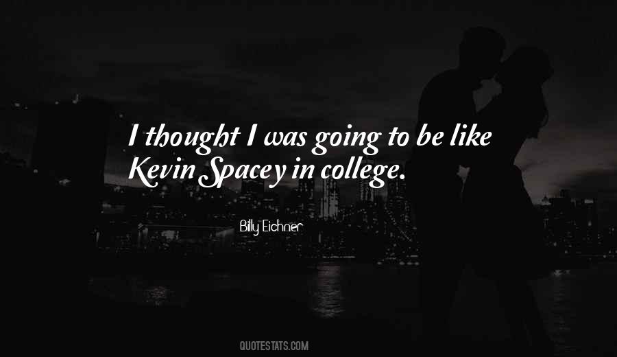 Spacey Quotes #1536673