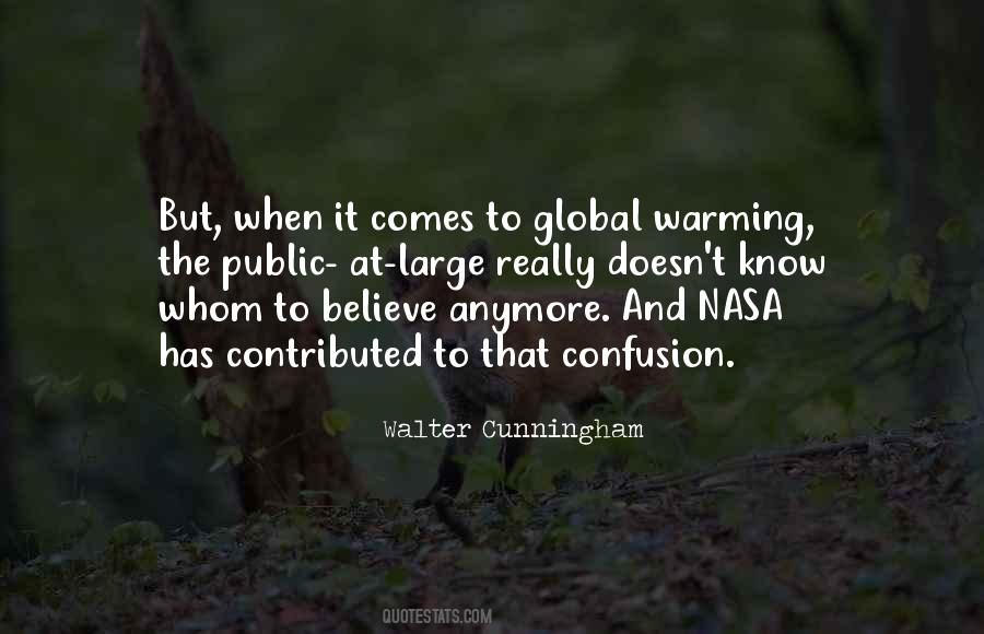 Quotes About Walter Cunningham #1615267