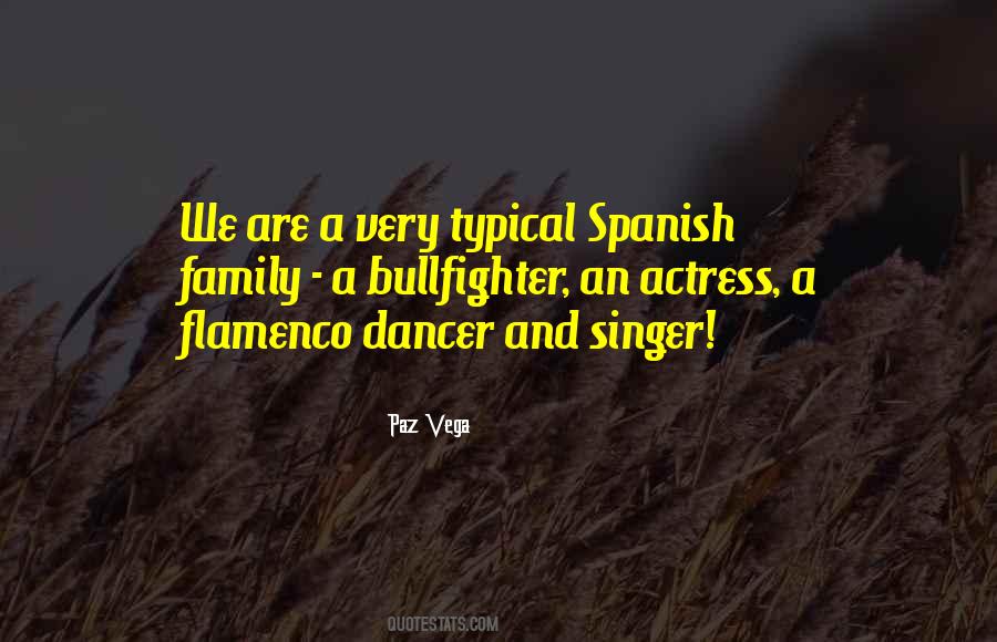 Spanish Flamenco Quotes #1445940