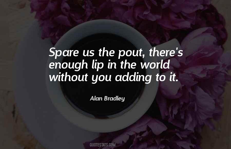 Spare Us Quotes #1532997