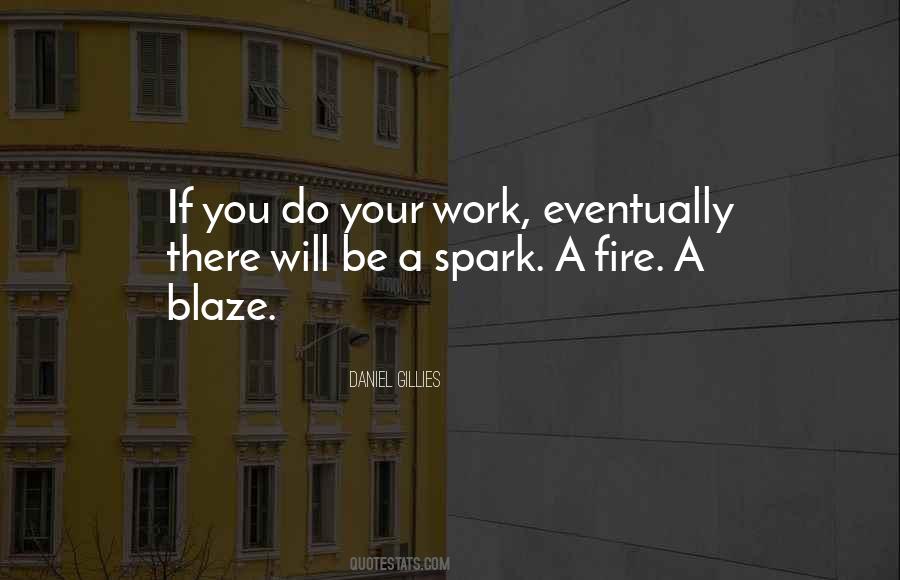 Spark A Fire Quotes #1746812