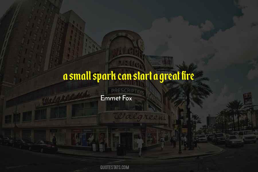 Spark A Fire Quotes #967269