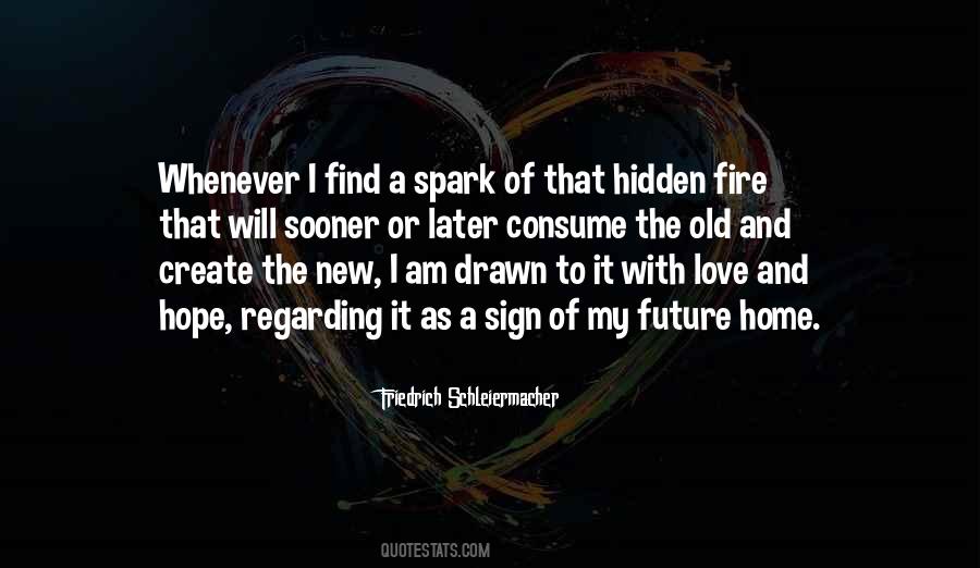 Spark The Fire Quotes #319142