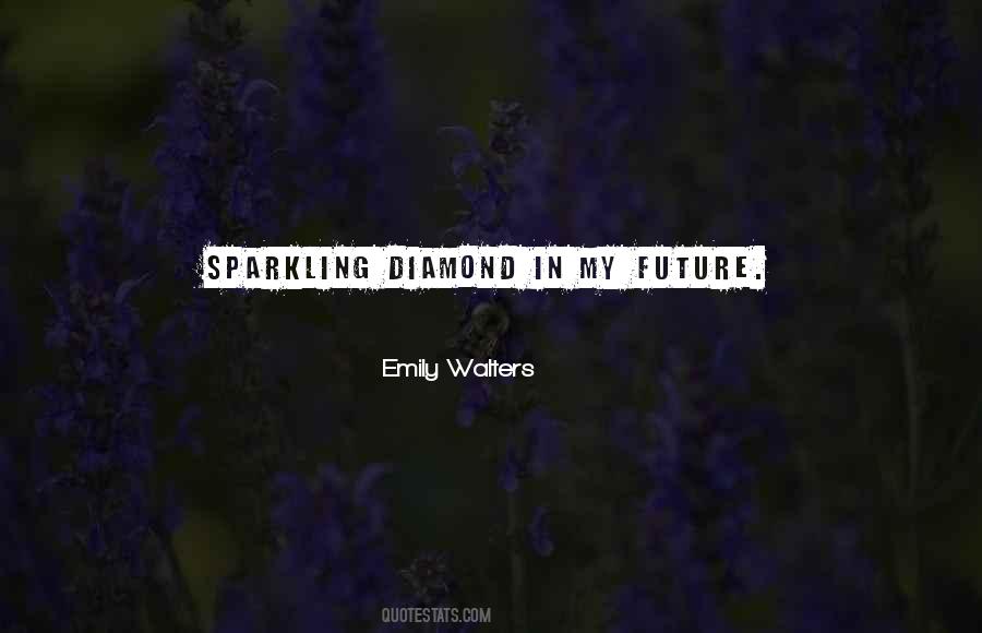 Sparkling Diamond Quotes #741127