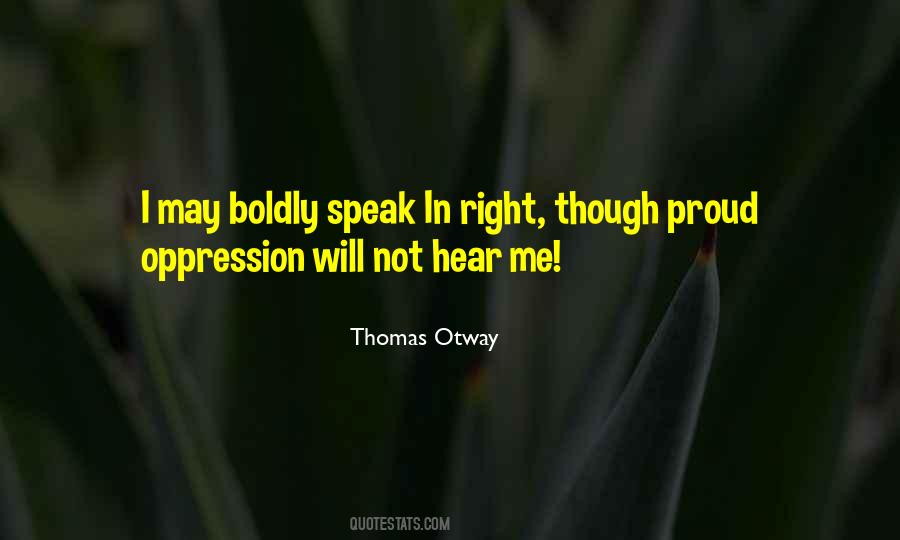 Speak Boldly Quotes #1590264