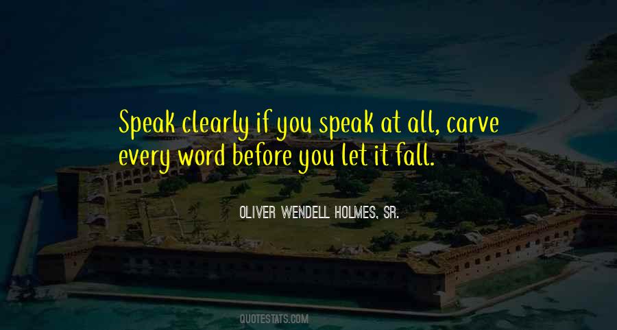 Speak Clearly Quotes #294724