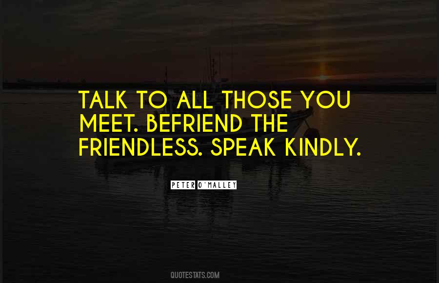 Speak Kindly Quotes #447189