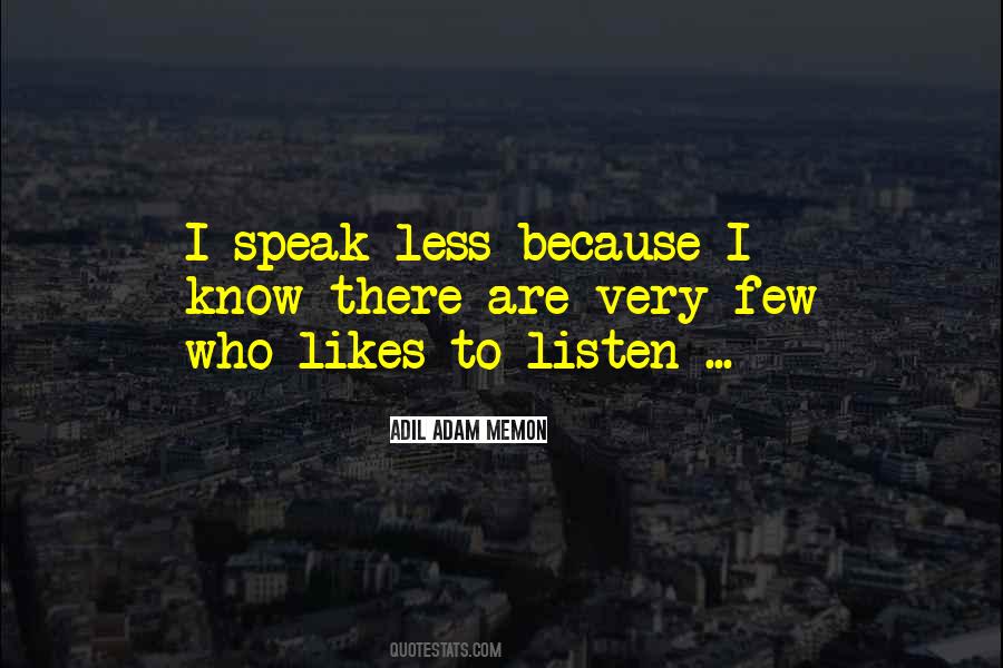 Speak Less And Listen More Quotes #258972