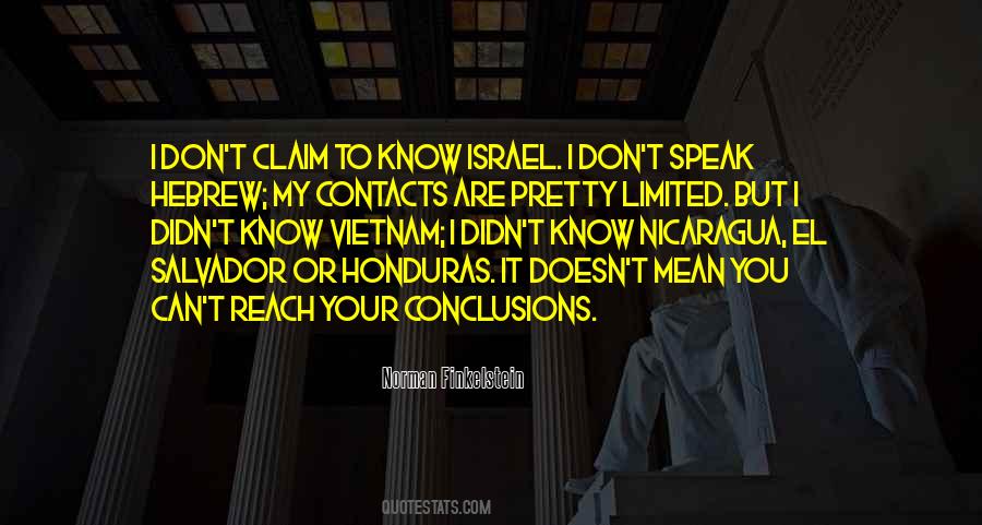 Speak Less Than You Know Quotes #91325