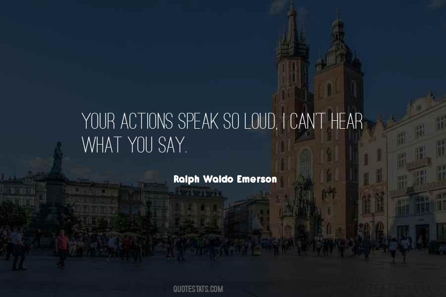 Speak Loud Quotes #1235048