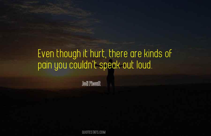 Speak Loud Quotes #710739