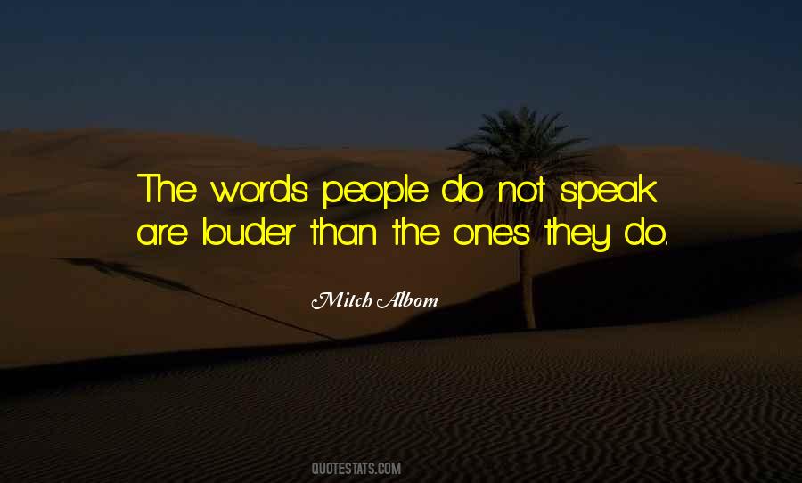 Speak Louder Quotes #145302