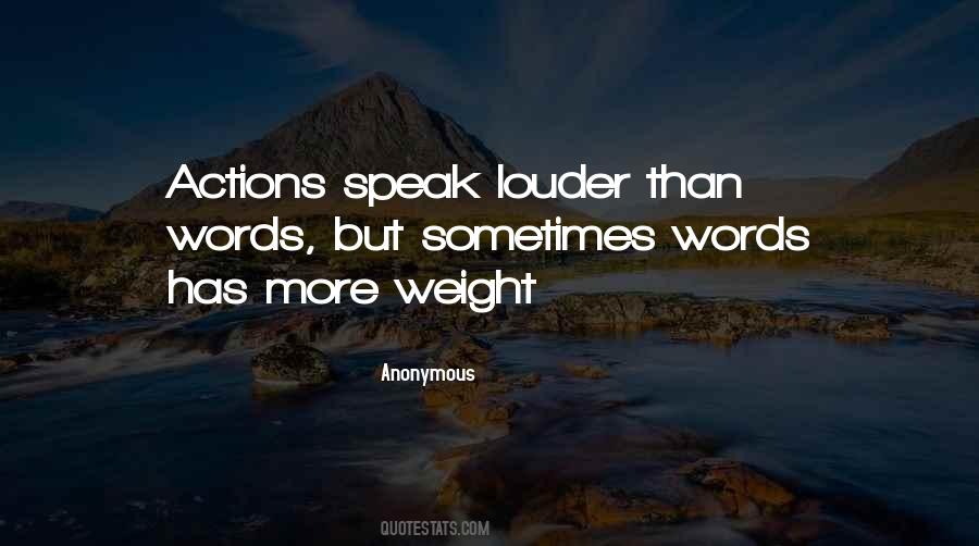 Speak Louder Quotes #1525753