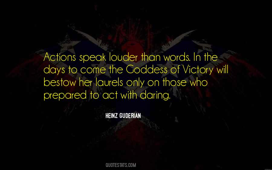 Speak Louder Than Words Quotes #1246641