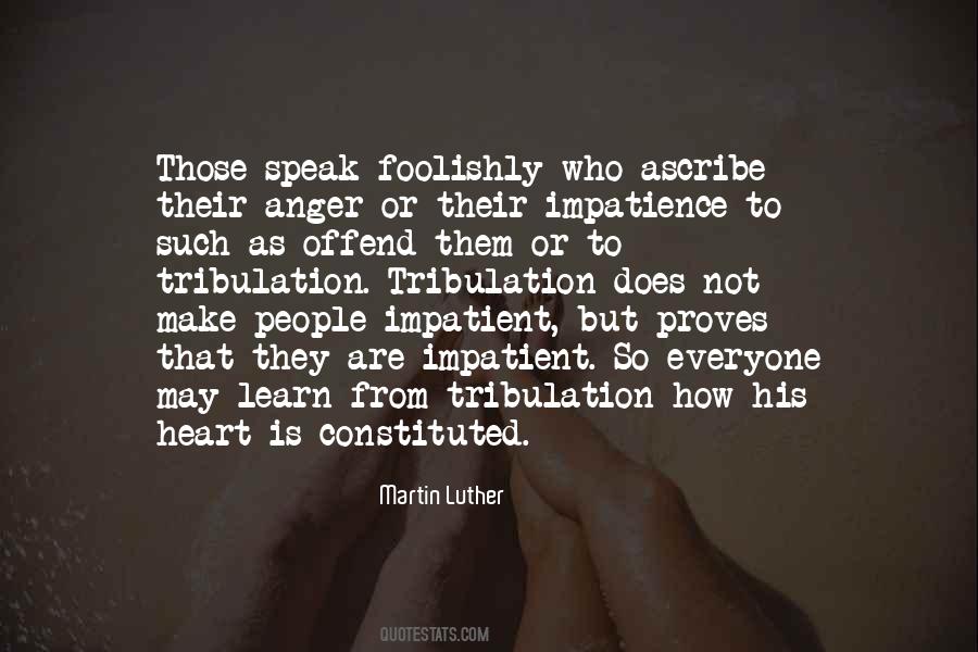 Speak Out Of Anger Quotes #1043958