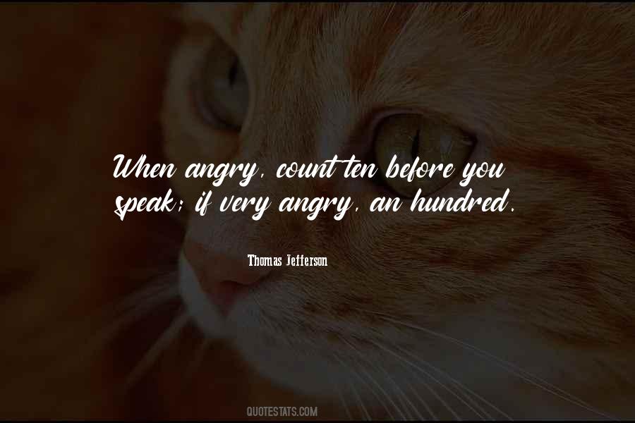 Speak Out Of Anger Quotes #1691606