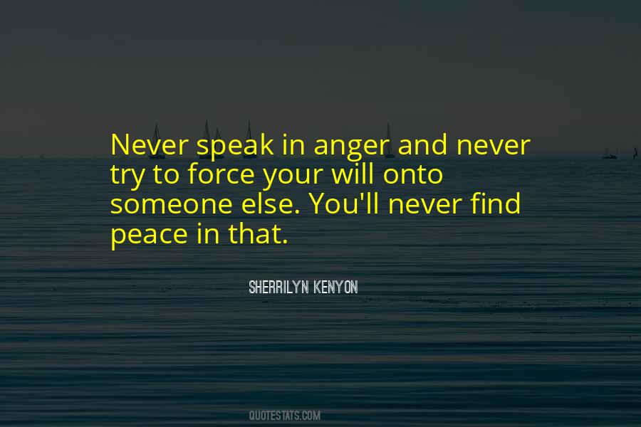 Speak Out Of Anger Quotes #204631