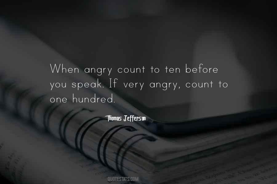 Speak Out Of Anger Quotes #757572