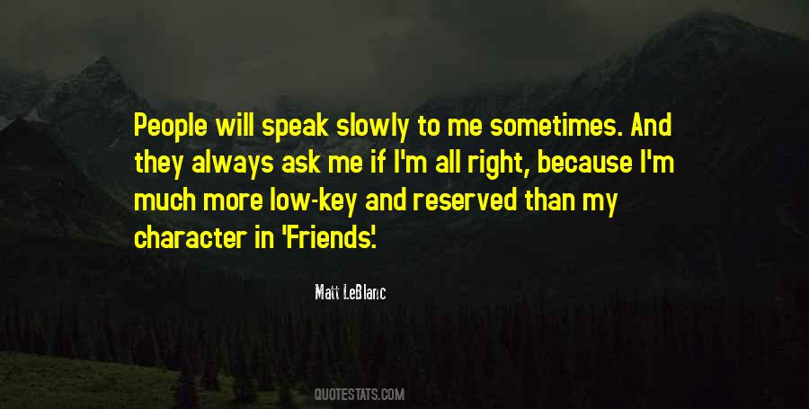 Speak Slowly Quotes #809287