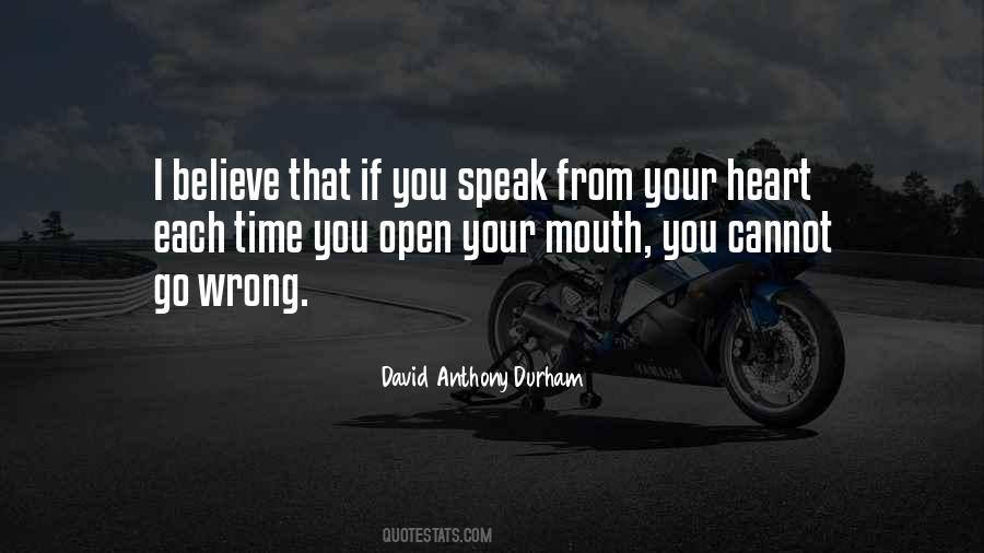 Speak What You Believe Quotes #160289