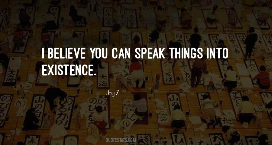 Speak What You Believe Quotes #352555