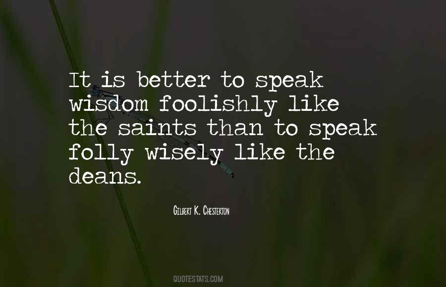 Speak Wisely Quotes #1104659