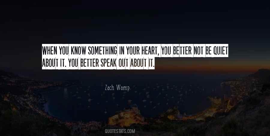 Speak Your Heart Out Quotes #1140042