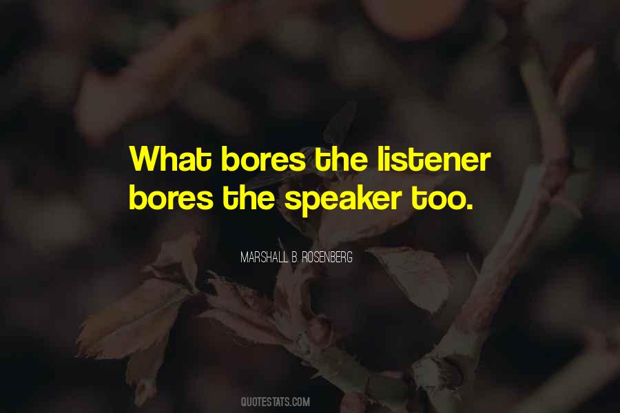 Speaker And Listener Quotes #54480