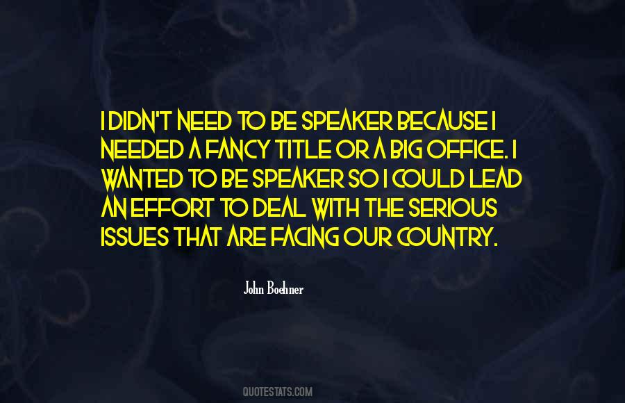 Speaker Boehner Quotes #1200541