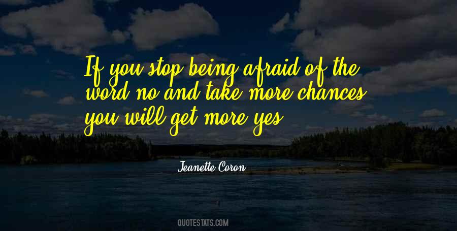 Quotes About Being Afraid To Take Chances #1862074