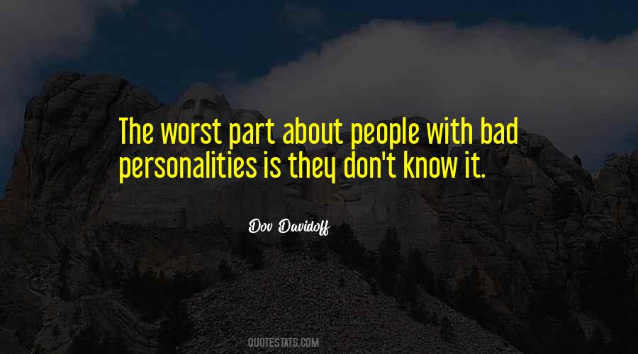 Quotes About Bad Personality #620331