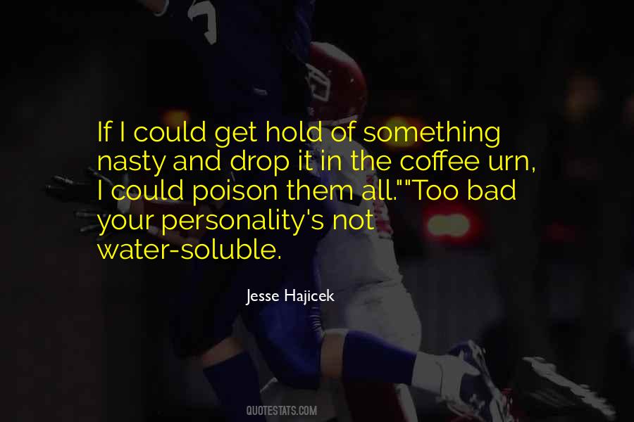 Quotes About Bad Personality #714655