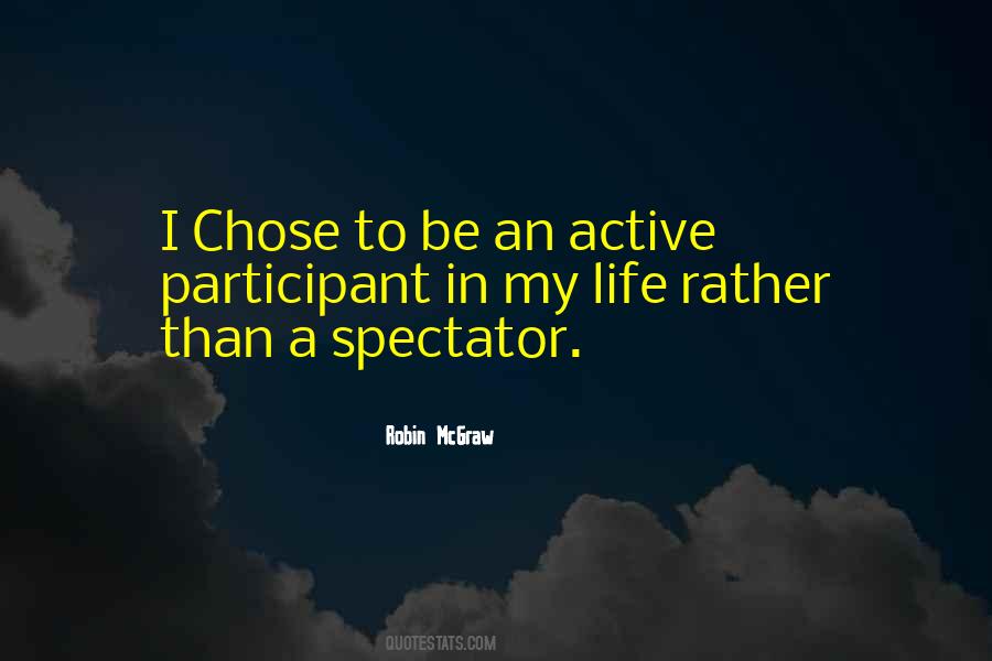 Spectator Of Life Quotes #1005705