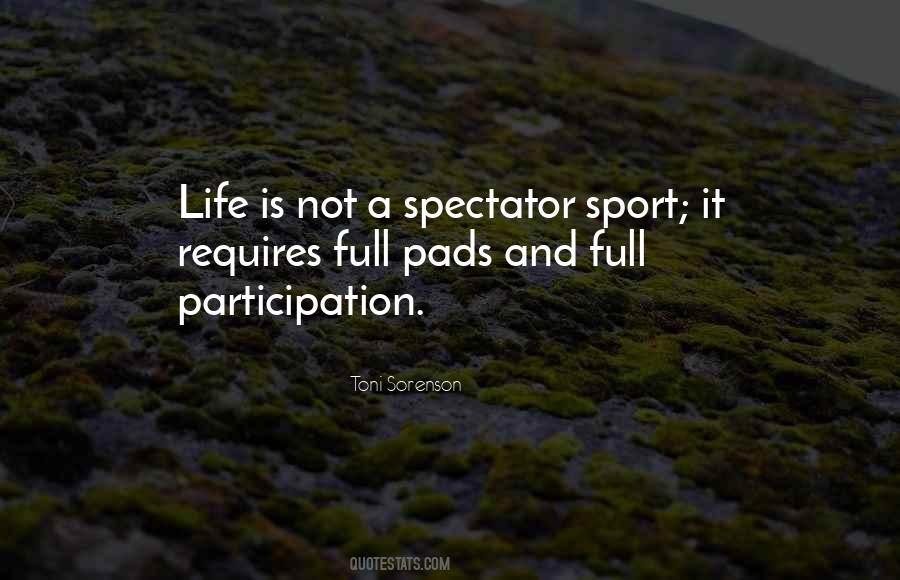 Spectator Of Life Quotes #1532684