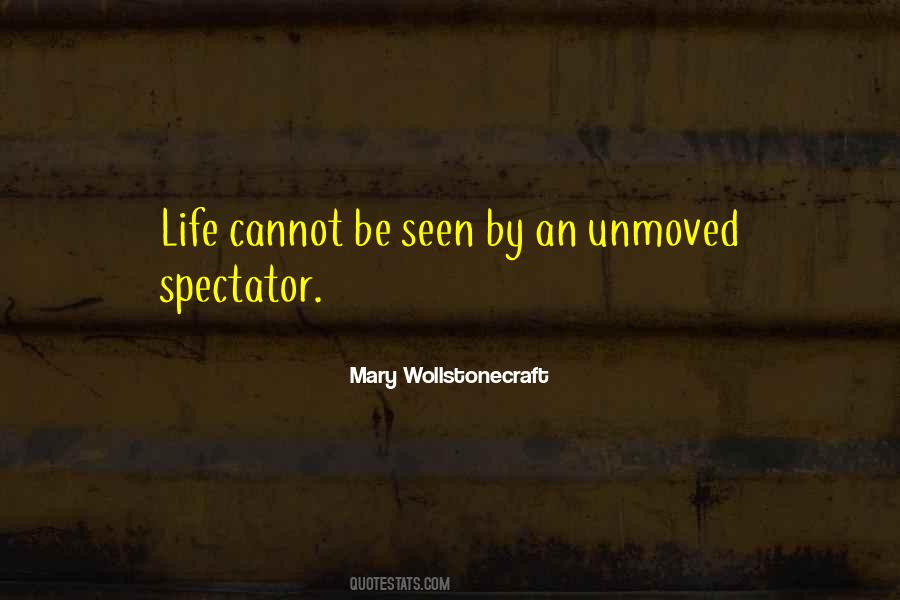 Spectator Of Life Quotes #868919