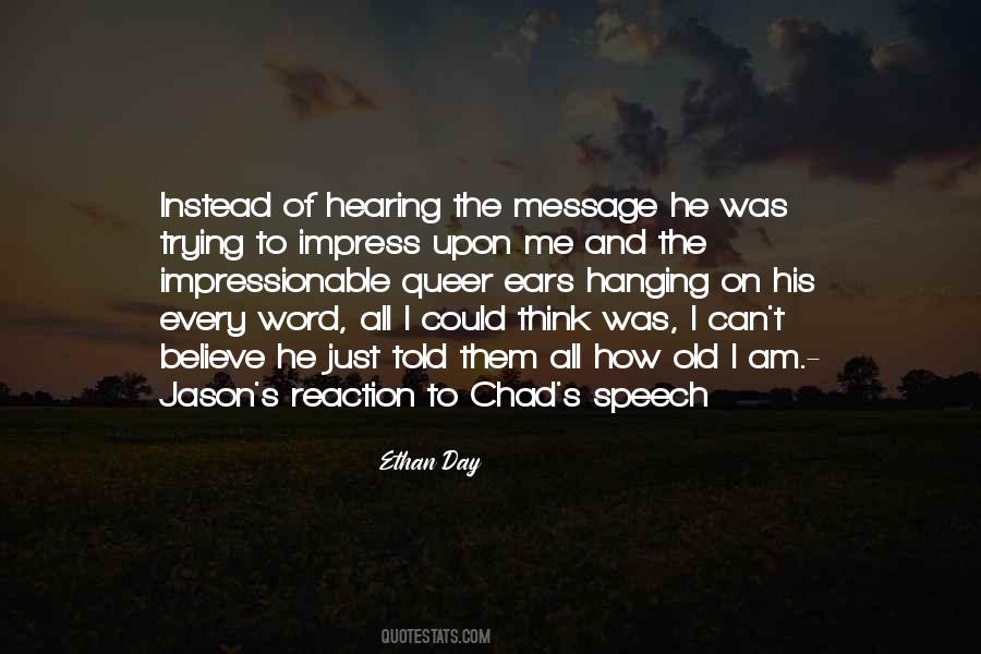 Speech And Hearing Quotes #1097720