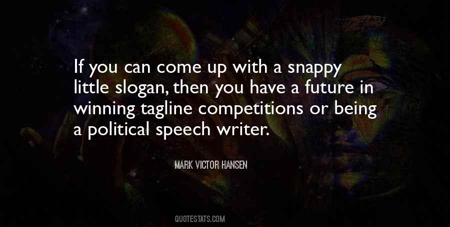 Speech Writer Quotes #226269