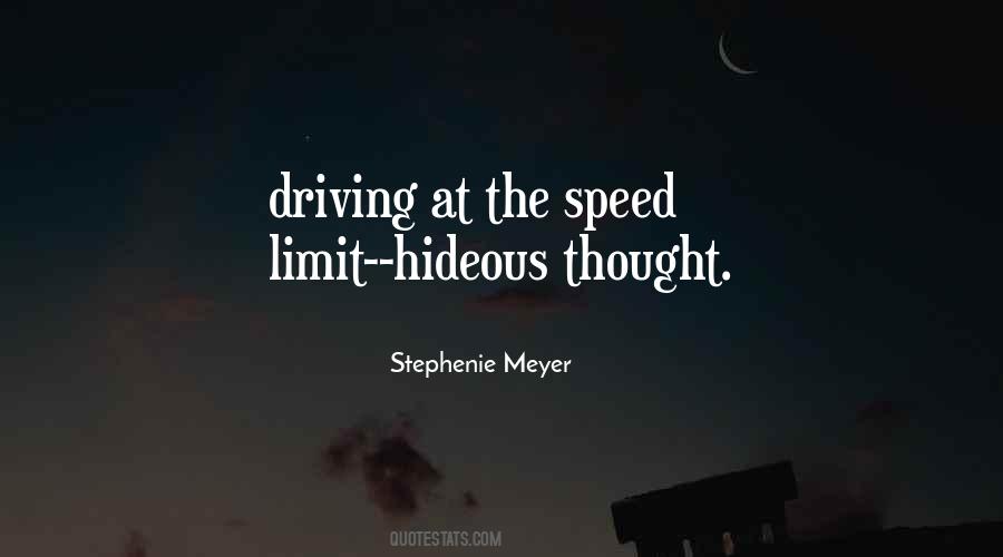 Speed Limit Quotes #1525113