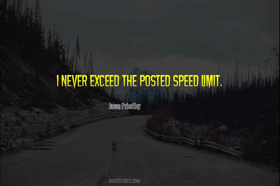 Speed Limit Quotes #667560