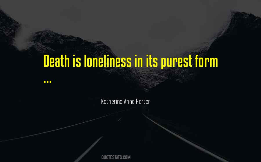 Quotes About Katherine Anne Porter #1100226