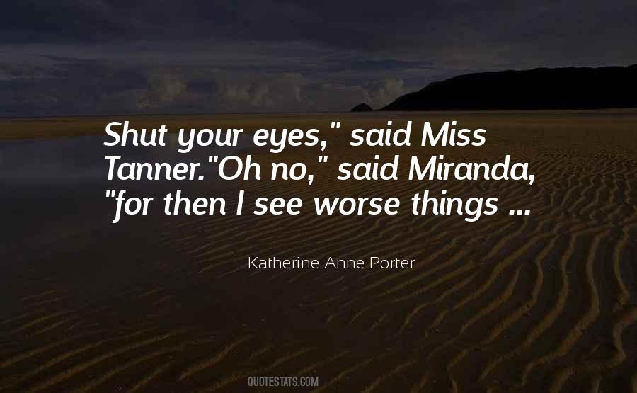 Quotes About Katherine Anne Porter #584595