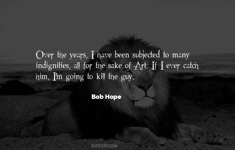 Quotes About Bob Hope #118631