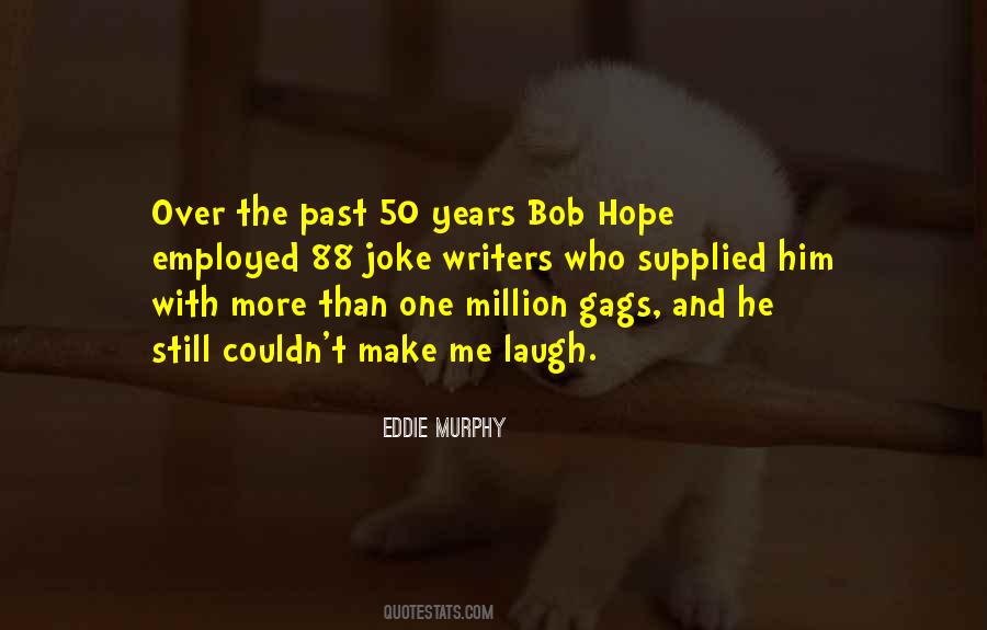 Quotes About Bob Hope #1769982