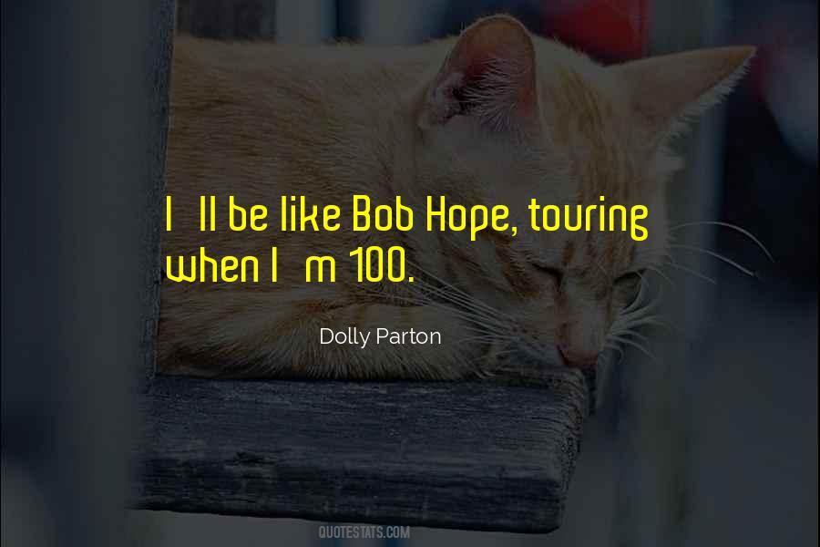 Quotes About Bob Hope #730574