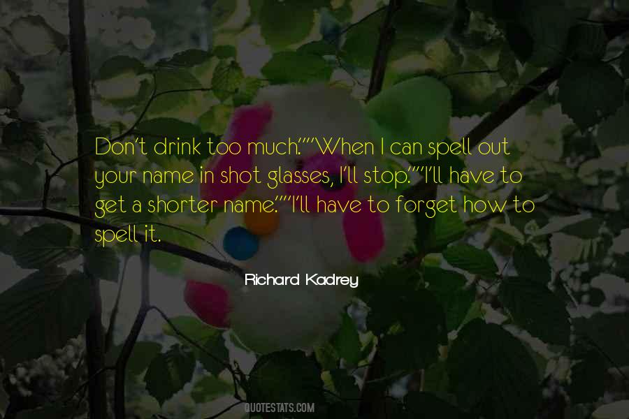 Spell Out Your Name Quotes #1099431