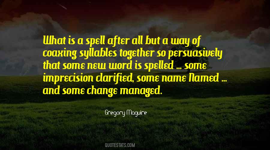 Spell Out Your Name Quotes #155035