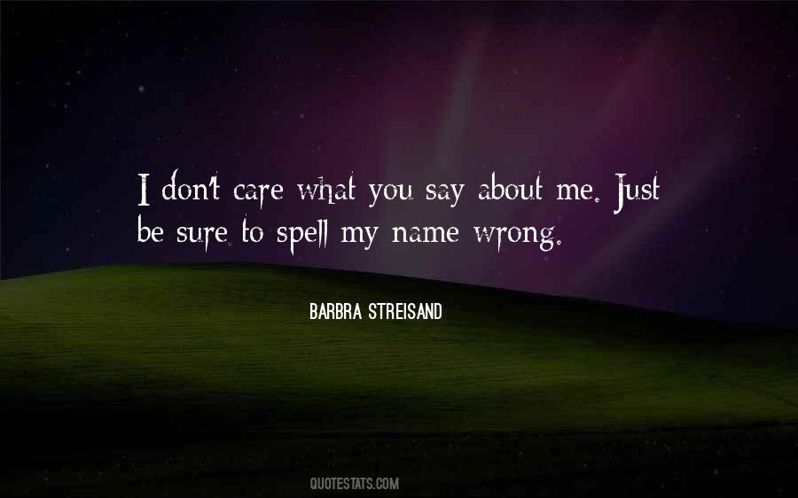 Spell Out Your Name Quotes #262674