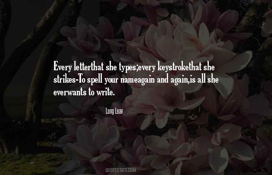 Spell Out Your Name Quotes #942500