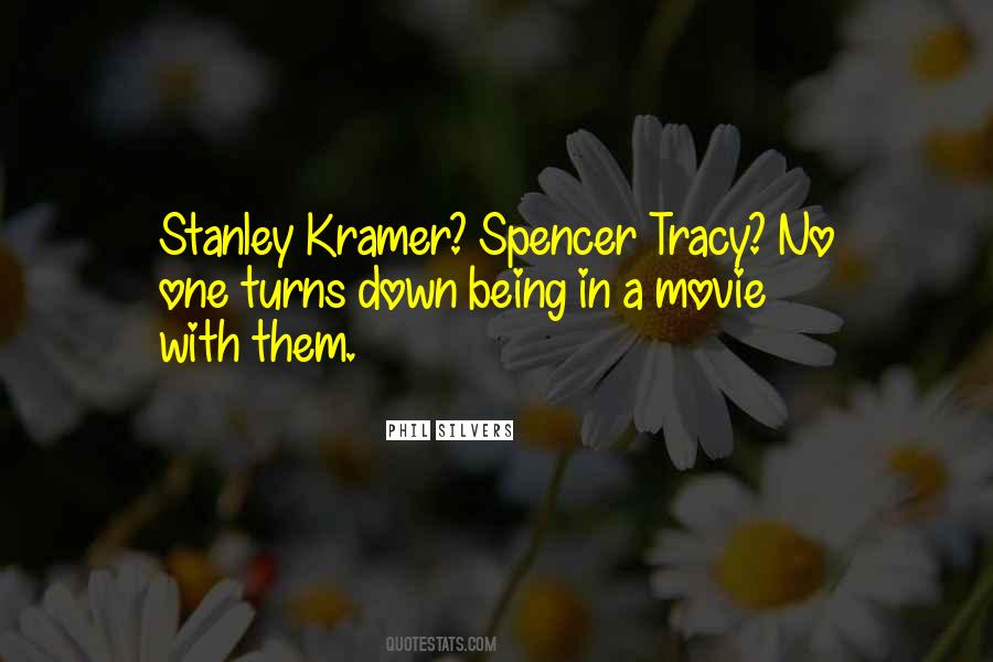 Spencer Tracy Movie Quotes #1858001