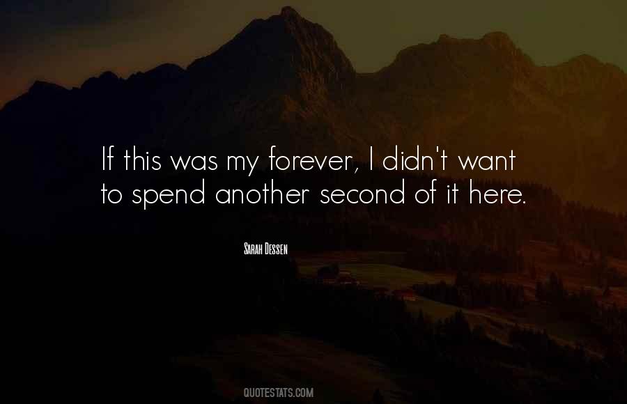 Spend Forever Quotes #1285031